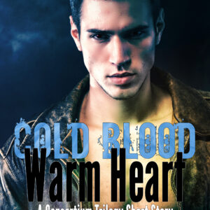 Cold Blood Warm Heart (Consortium Trilogy Short Story)