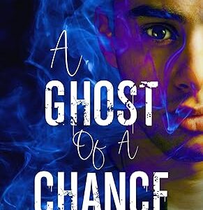 A Ghost of a Chance