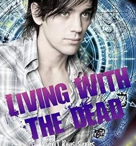 Living With The Dead (Spirit Boys Series Book 2)