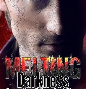 Melting Darkness
