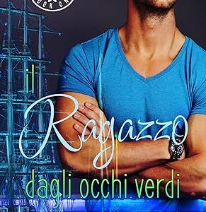 Il ragazzo dagli occhi verdi (Lobster Tales Serie Vol. 1) (Italian Edition)