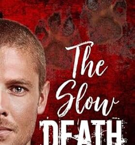 The Slow Death (Four Packs Trilogy Book 1)