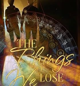 The Things We Lose (Mystical Markings Book 2)